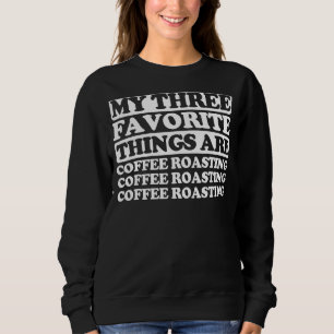 Camiseta As Minhas Três Coisas Favoritas Incluem A Torrefaç