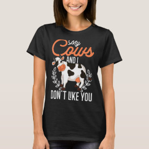 Camiseta As Minhas Vacas E Eu Não Gosto De Ti Farmer Fazend