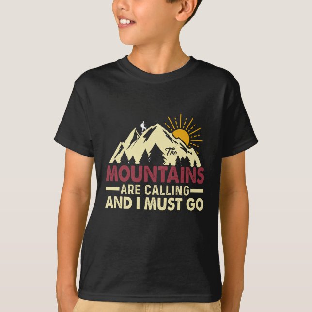 Camiseta As montanhas estão chamando e eu devo ir (Frente)