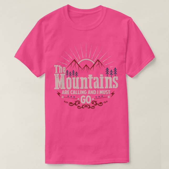 Camiseta As montanhas estão chamando e eu devo ir (Frente do Design)