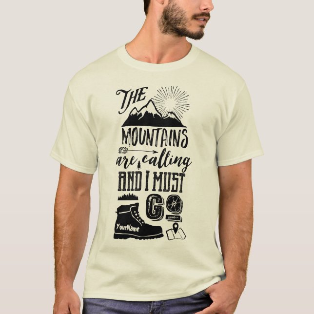 Camiseta As montanhas estão chamando e eu devo ir (Frente)