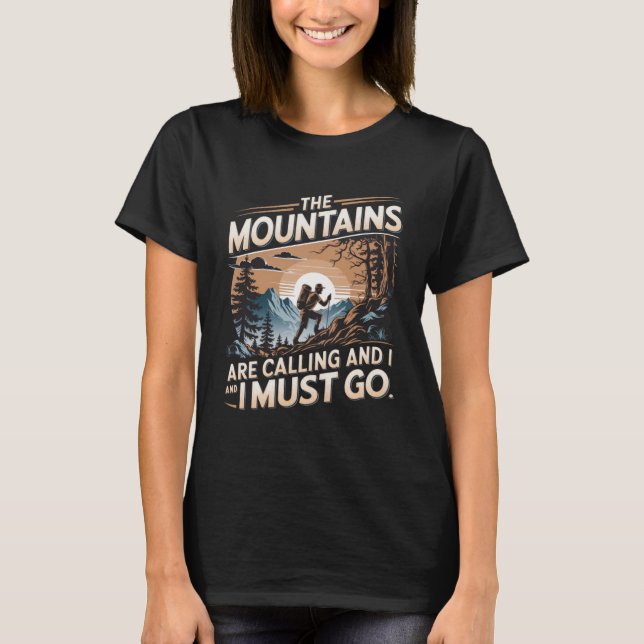 Camiseta As montanhas estão chamando e eu devo ir (Frente)
