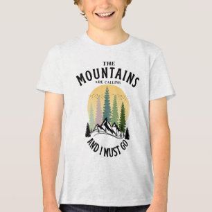 Camiseta As montanhas estão chamando e eu preciso ir