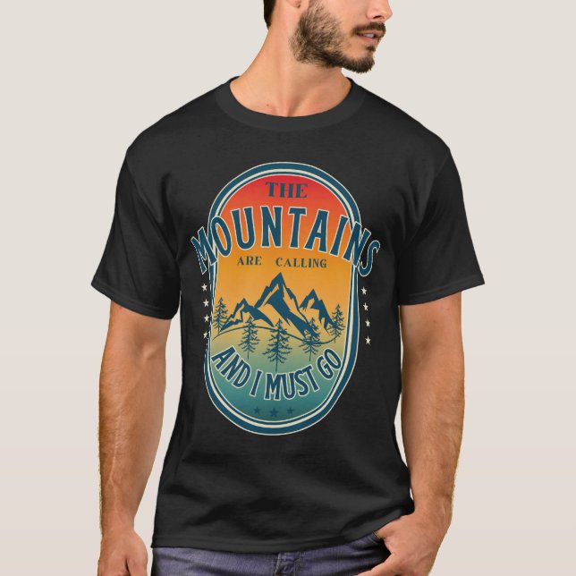 Camiseta As montanhas estão chamando e eu preciso ir (Frente)