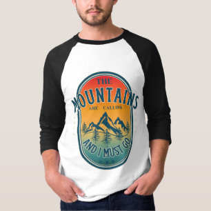 Camiseta As montanhas estão chamando e eu preciso ir