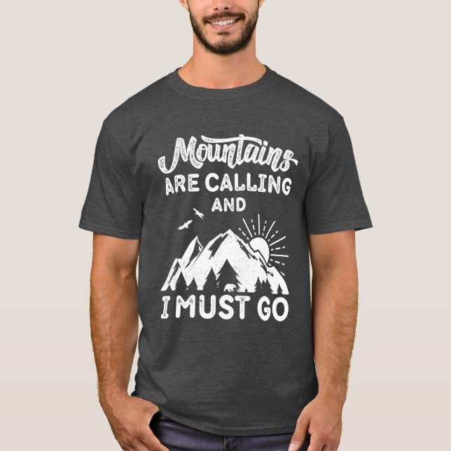 Camiseta As montanhas estão chamando e eu preciso ir (Frente)