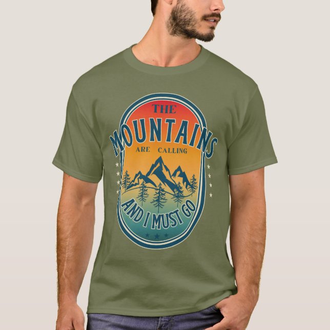 Camiseta As montanhas estão chamando e eu preciso ir (Frente)