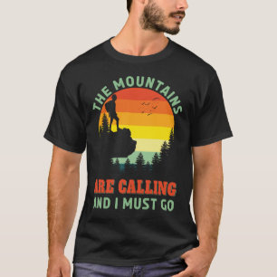 Camiseta As Montanhas Estão Chamando Hiker De Caminho Para 