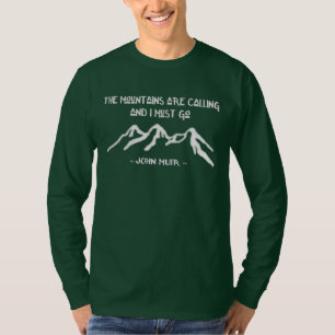 Camiseta As montanhas estão chamando John Muir famoso