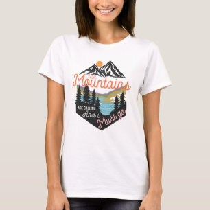 Camiseta As Montanhas Estão Ligando E Eu Preciso Ir