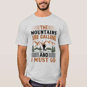 Camiseta As Montanhas Estão Ligando E Eu Preciso Ir