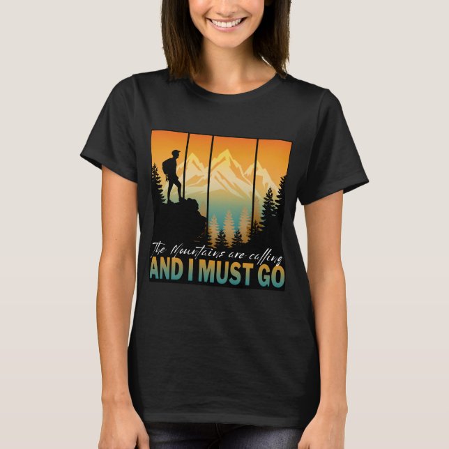 Camiseta As Montanhas Estão Ligando E Eu Preciso Ir (Frente)