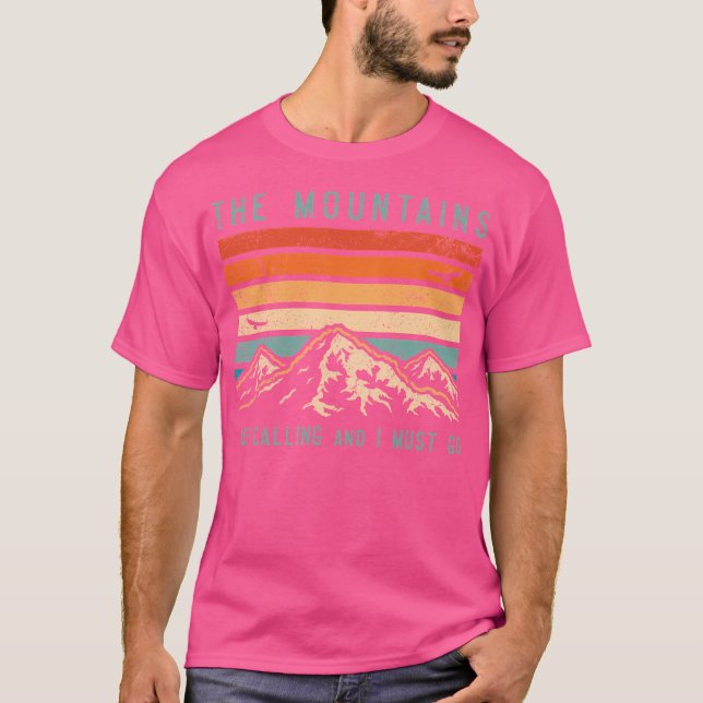 Camiseta As Montanhas Estão Ligando E Eu Preciso Ir (Frente)