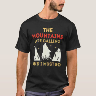 Camiseta As Montanhas Estão Ligando E Eu Preciso Ir 1