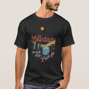 Camiseta As Montanhas Estão Ligando E Eu Preciso Ir Amar O 