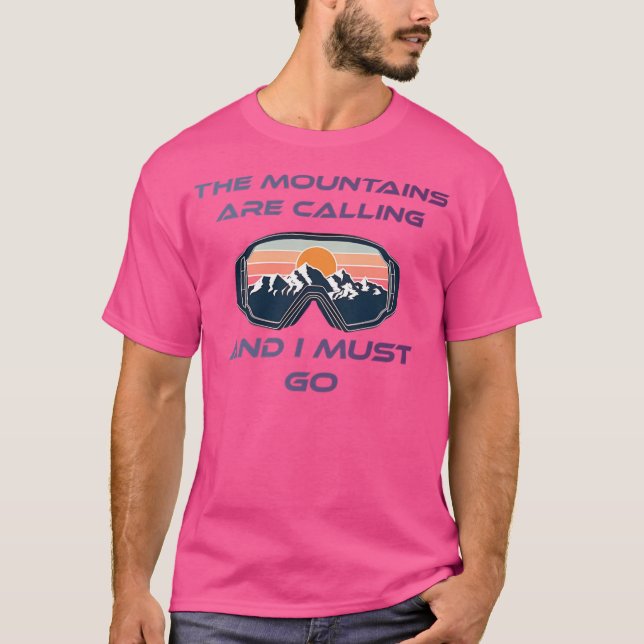 Camiseta As Montanhas Estão Ligando E Eu Tenho Que Ir Ativo (Frente)