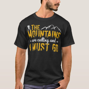 Camiseta As Montanhas Estão Ligando E Eu Tenho Que Ir Camin