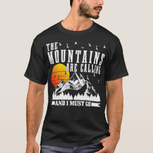 Camiseta As Montanhas Estão Ligando Para Eu Ir Caminhando A