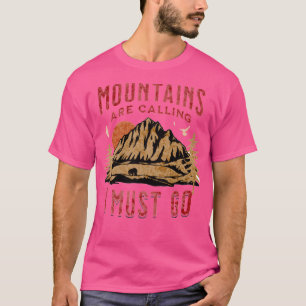 Camiseta As Montanhas Estão Ligando Para Que Eu Seja Ativo