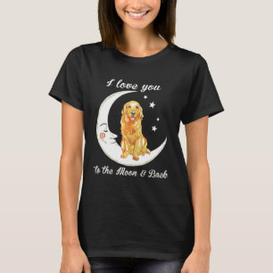 Camiseta As Mulheres Adoram Ouro Para A Lua E Para O Trás.