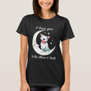 Camiseta As Mulheres Adoram Pit Bull À Lua E Ao Cachorro Tr