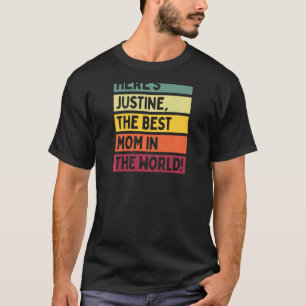 Camiseta As mulheres aqui é Justine a melhor mãe do mundo