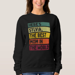Camiseta As mulheres aqui é Sylvia, a melhor mãe do mundo