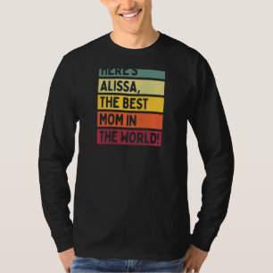 Camiseta As mulheres aqui são Alissa a melhor mãe do mundo