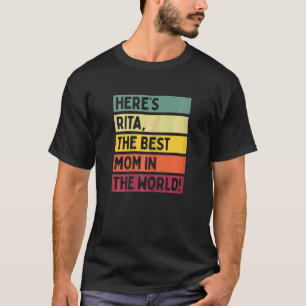 Camiseta As mulheres aqui são Rita, a melhor mãe do mundo