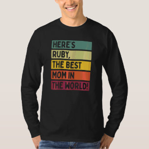Camiseta As mulheres aqui são Ruby, a melhor mãe do mundo