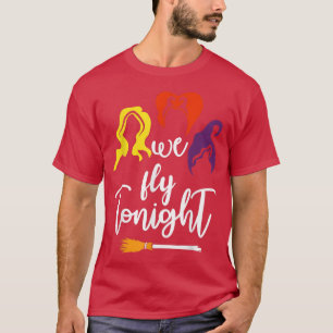Camiseta As mulheres assustam o Dia das Bruxas... voamos ho