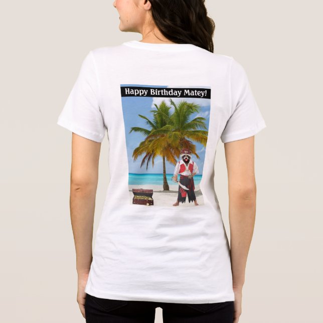 Camiseta as mulheres bella tee. Feliz Aniversário Matey! (Verso)