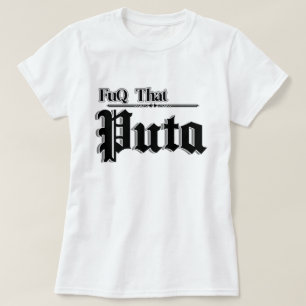 Camiseta As mulheres citam Fuq que Puta