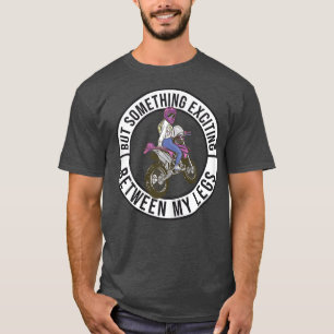 Camiseta As Mulheres Colocam Algo Excitante Entre A Minha L