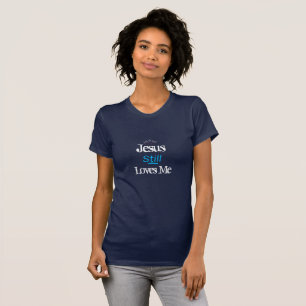 Camiseta As mulheres continuam me amando com a melhor camis