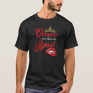 Camiseta As Mulheres Cuecas Queens São Nasceres Em Abril De