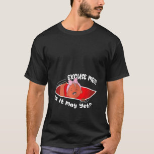 Camiseta As mulheres dão-me licença... Ainda pode ser uma m