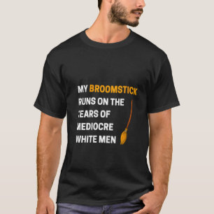 Camiseta As Mulheres Engraçadas A Minha Vassoura Corre Nas 