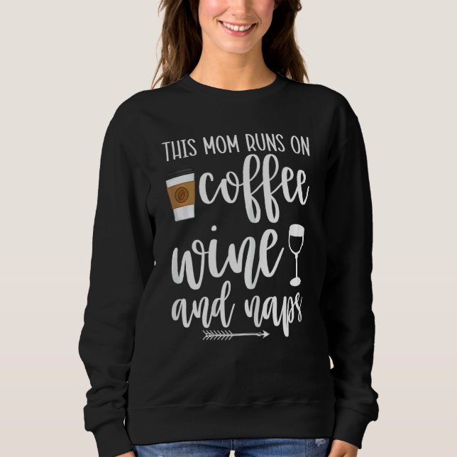 Camiseta As Mulheres Esta Mãe Funciona Com Vinho De Café E  (Frente)