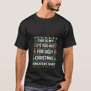 Camiseta As mulheres, este é o meu. Está quente demais para
