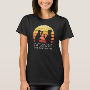 Camiseta As Mulheres Gatos E Vinho Fazem Tudo Bem. Cats An