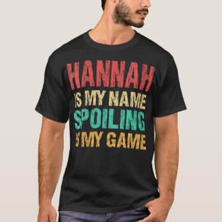 Camiseta As mulheres Hannah é o meu nome Nome Personalizado