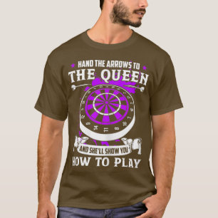 Camiseta As Mulheres Jogadoras De Dart Legal Dizem Que A Ra
