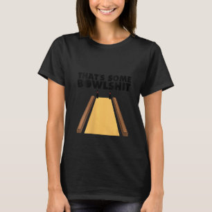 Camiseta As mulheres Legal Que é uma Boliche engraçada.