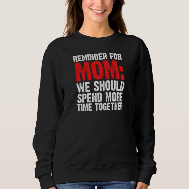 Camiseta As Mulheres Lembram-Se Da Mãe Que Devíamos Gastar  (Frente)