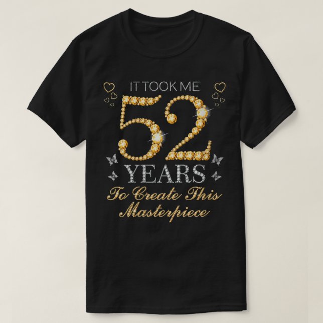 Camiseta As Mulheres Levaram 52 Anos Para Criar Este Mestre (Frente do Design)