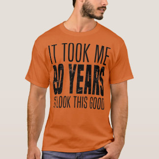 Camiseta As Mulheres Levaram 80 Anos Para Me Parecer Bem En