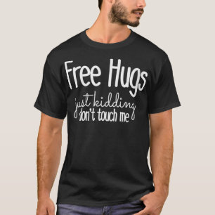 Camiseta As mulheres libertam abraços só brincando Não me t