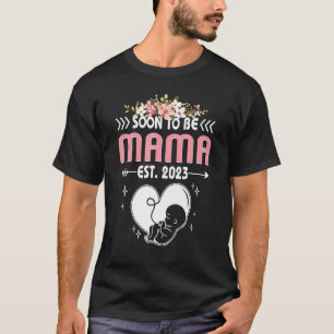Camiseta As Mulheres Logo Serão A Primeira Mamãe De Mamãe 2
