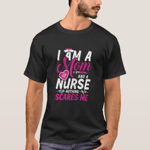 Camiseta As mulheres mãe e enfermeira não me assustam